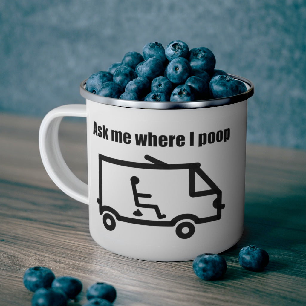 Ask Me Where I Poop Camping Mug